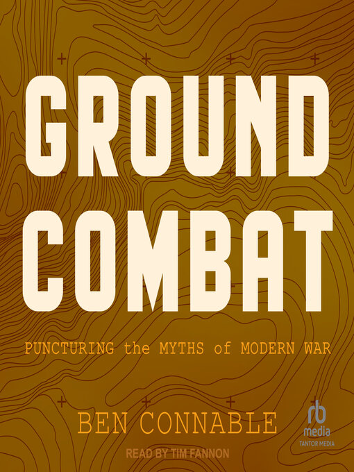 Title details for Ground Combat by Ben Connable - Wait list